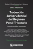 Traducción jurisprudencial del régimen penal tributario - URL