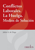 Conflictos laborales.La huelga.Medios de solución - URL